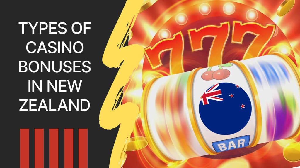 Types of casino bonuses in New Zealand 2022