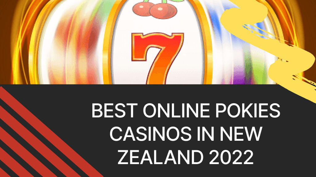Best online pokies casinos in New Zealand 2022