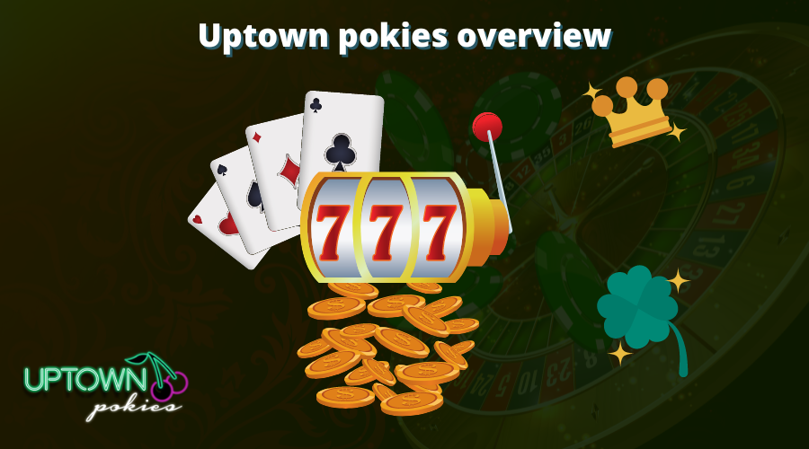 Uptown Pokies Casino Review: casino games, lobby, design, bonuses, payments